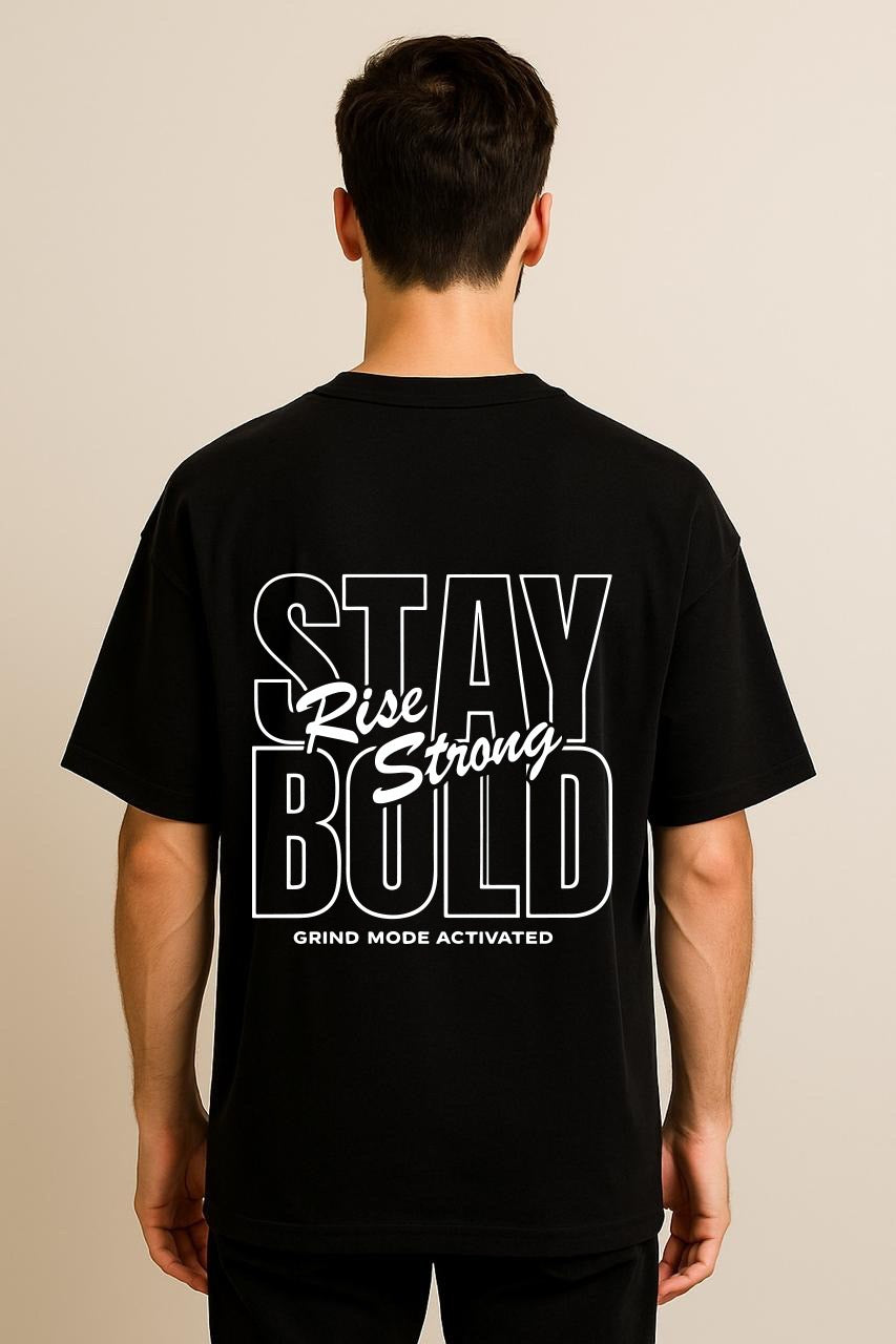 Stay Bold DropShoulder Black