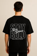Stay Bold DropShoulder Black